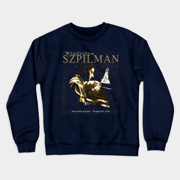 Wladyslaw Szpilman Pianist Crewneck Sweatshirt by TVmovies